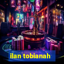 ilan tobianah